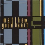 matthew goodheart - songs from the time of great questioning