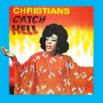 v/a - christians catch hell - gospel roots, 1976-79