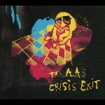 the a.a's - crisis exit