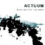 actuum - brutal music for nice people