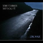 denis fournier - david caulet - long walk