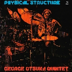 george otsuka quintet - physical structure