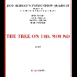 jeff albert's instigation quartet (jordan - drake - abrams) - the tree on the mound