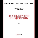 roscoe mitchell - matthew shipp - accelerated projection
