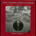 moo lohkenn source of sound - trace in mirror