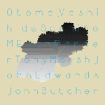 otomo yoshihide - sacjiko m - evan parker - tony marsh - john edwards - john butcher - quintet, sextet, duos