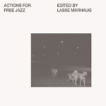 v/a - actions for free jazz (edited by lasse marhaug)