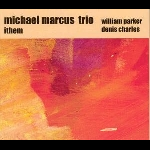 michael marcus trio - ithem