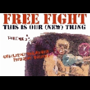 guillaume belhomme - philippe robert - free fight, this is our (new) thing vol.3
