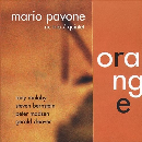 Mario Pavone Nu Trio / Quintet  - Orange