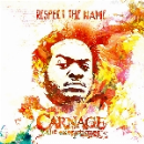carnage the executioner (ill chemistry) - respect the name