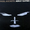 noel akchoté - adult guitar
