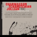 charmasson - tchamitchian - jullian trio - l'ombre de la pluie