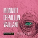 christophe monniot - bruno chevillon - franck vaillant - freestyles