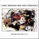 carei thomas feel free ensemble - mining our bid'ness