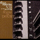 five rooms (mimmo - contini - russell - schouwburg - serrapiglio) - no room for doubt