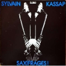 Sylvain Kassap - Saxifrages!