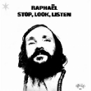 raphaël - stop, look, listen