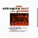 v/a - more ethiopian soul and groove