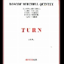 roscoe mitchell quintet - turn
