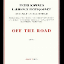 peter kowald - laurence petit-jouvet - off the road