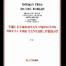 nicole mitchell indigo trio (bankhead - drake + michel edelin) - the ethiopian princess meets the tantric priest