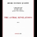 jemeel moondoc quartet (w/ Matthew shipp) - the astral revelations