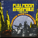 Full Moon Ensemble Featuring Claude Delcloo  - Crowded With Loneliness