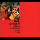 hal singer - blues and news