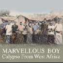 marvellous boy - calypso from west africa