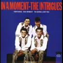 the intrigues - in a moment