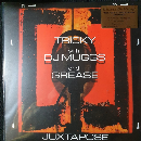 Tricky with DJ Muggs And Grease  - Juxtapose