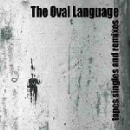 the oval language - tapes singles and remixes