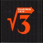 Vladimir Trio (Tarasov - Rezitsky - Miller) – √3