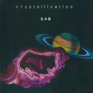 Sab – Crystallization