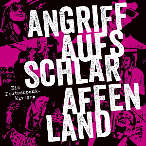 V/A – Angriff Aufs Schlaraffenland (Ein Deutschpunk-Mixtape)