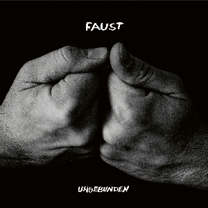Faust – Ungebunden (Curated By Hans-Joachim Irmler)