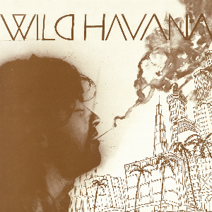 Wild Havana – S/T