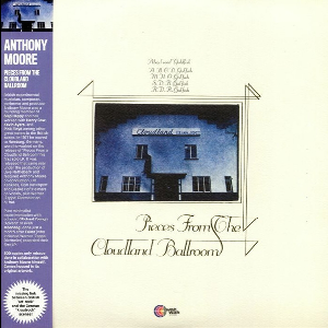 Anthony Moore – Pieces From The Cloudland Ballroom