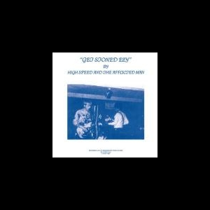High Speed & The Afflicted Man – Get Stoned Ezy