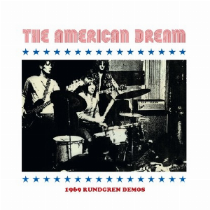 The American Dream – 1969 Rundgren Demos