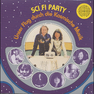 The Cosmic Jokers – Sci Fi Party (Unser Flug Durch Die Kosmische Musik)