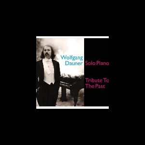 Wolfgang Dauner – Solo Piano, Tribute To The Past