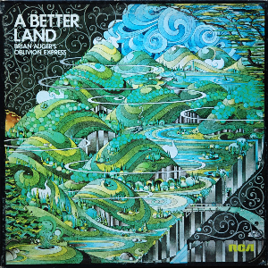 Brian Auger's Oblivion Express – A Better Land