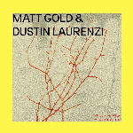 Matt Gold & Dustin Laurenzi – Devotional Fade