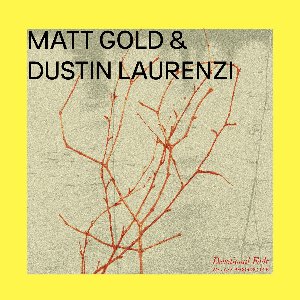 Matt Gold & Dustin Laurenzi – Devotional Fade
