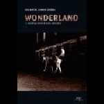 Das Kapital & Manic Cinema (Poulsen - Perraud - Erdmann) – Wonderland (A Travelling Cinema & Music Laboratory