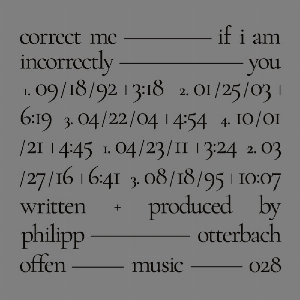 Philipp Otterbach – Correct Me If I Am Incorrectly You
