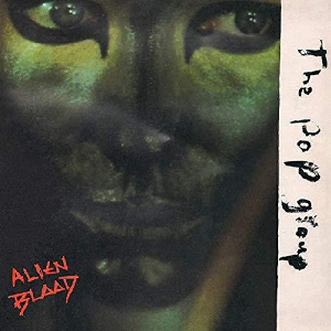 The Pop Group – Alien Blood