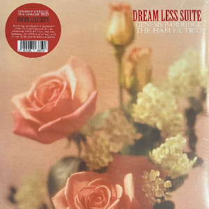 Genesis P-Orridge & The Hafler Trio – Dream Less Suite